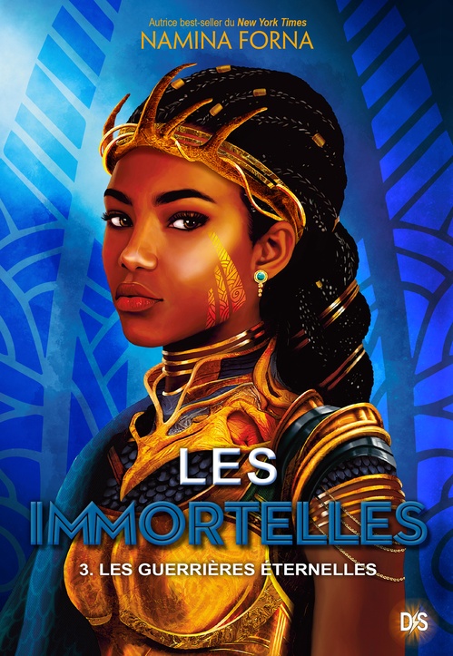 Couverture ebook de Les Immortelles - Tome 03 Les Guerrières éternelles (e-book), de Namina Forna