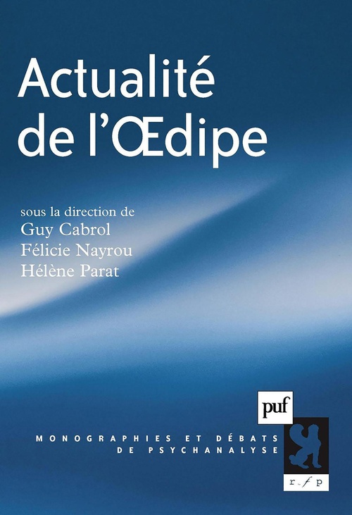 ebook cover of Actualité de l'OEdipe, by Guy Cabrol, Félicie Nayrou, Hélène Parat