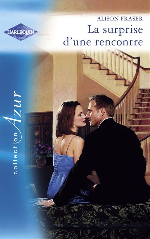 Couverture ebook de La surprise d'une rencontre (Harlequin Azur), de Alison Fraser