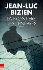 ebook cover of La frontière des ténèbres, by Jean-Luc Bizien