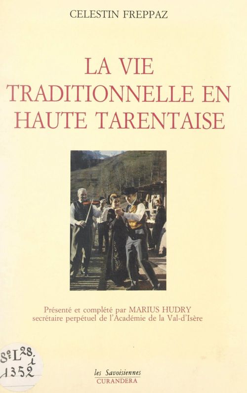 ebook cover of La vie traditionnelle en Haute Tarentaise, by Célestin Freppaz