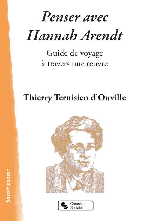 Couverture ebook de Penser avec Hannah Arendt, de Ternisien D'Ouv