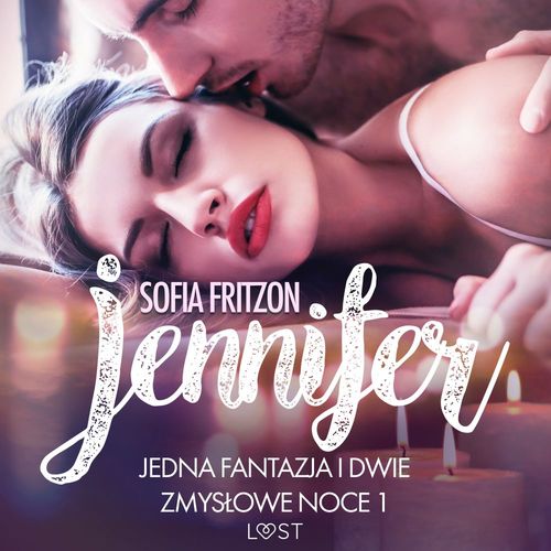 audiobook cover of Jennifer: Jedna fantazja i dwie zmyslowe noce 1 - opowiadanie erotyczne, by Sofia Fritzson