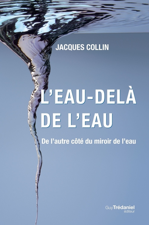 Couverture ebook de L'eau-delà de l'eau : De l'autre côté du miroir de l'eau, de Collectif