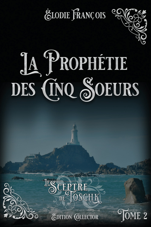 Couverture ebook de La Prophétie des cinq soeurs, de Elodie François