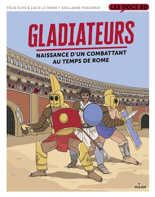Couverture ebook de Gladiateurs au temps de Rome, de Guillaume Penchinat