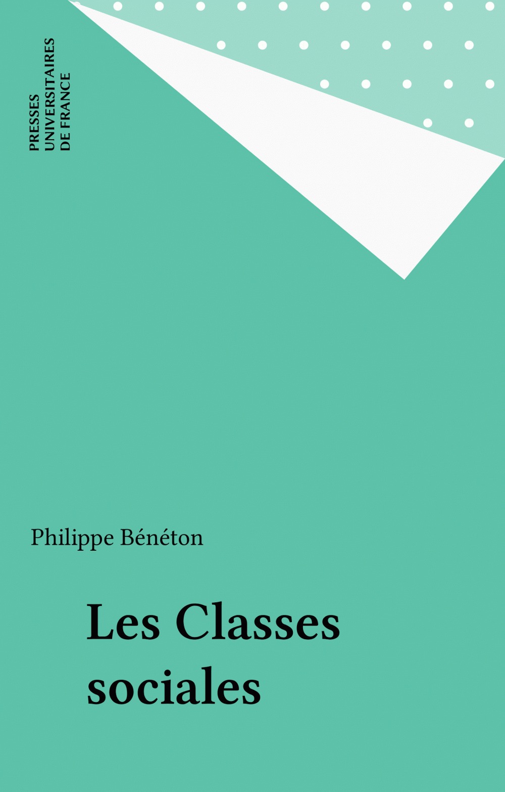 ebook cover of Les Classes sociales, by Philippe Bénéton