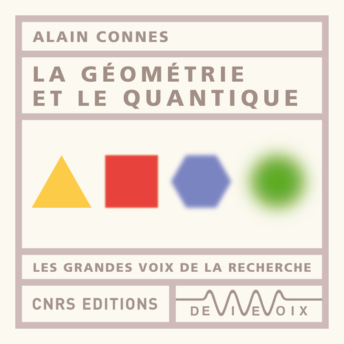 Couverture audiobook de La géométrie et le quantique, de Alain Connes