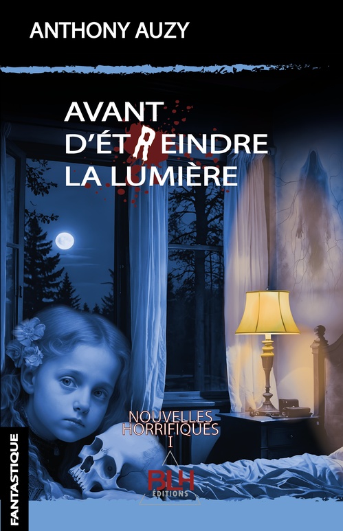 ebook cover of Avant d'étreindre la lumière, by Anthony Auzy