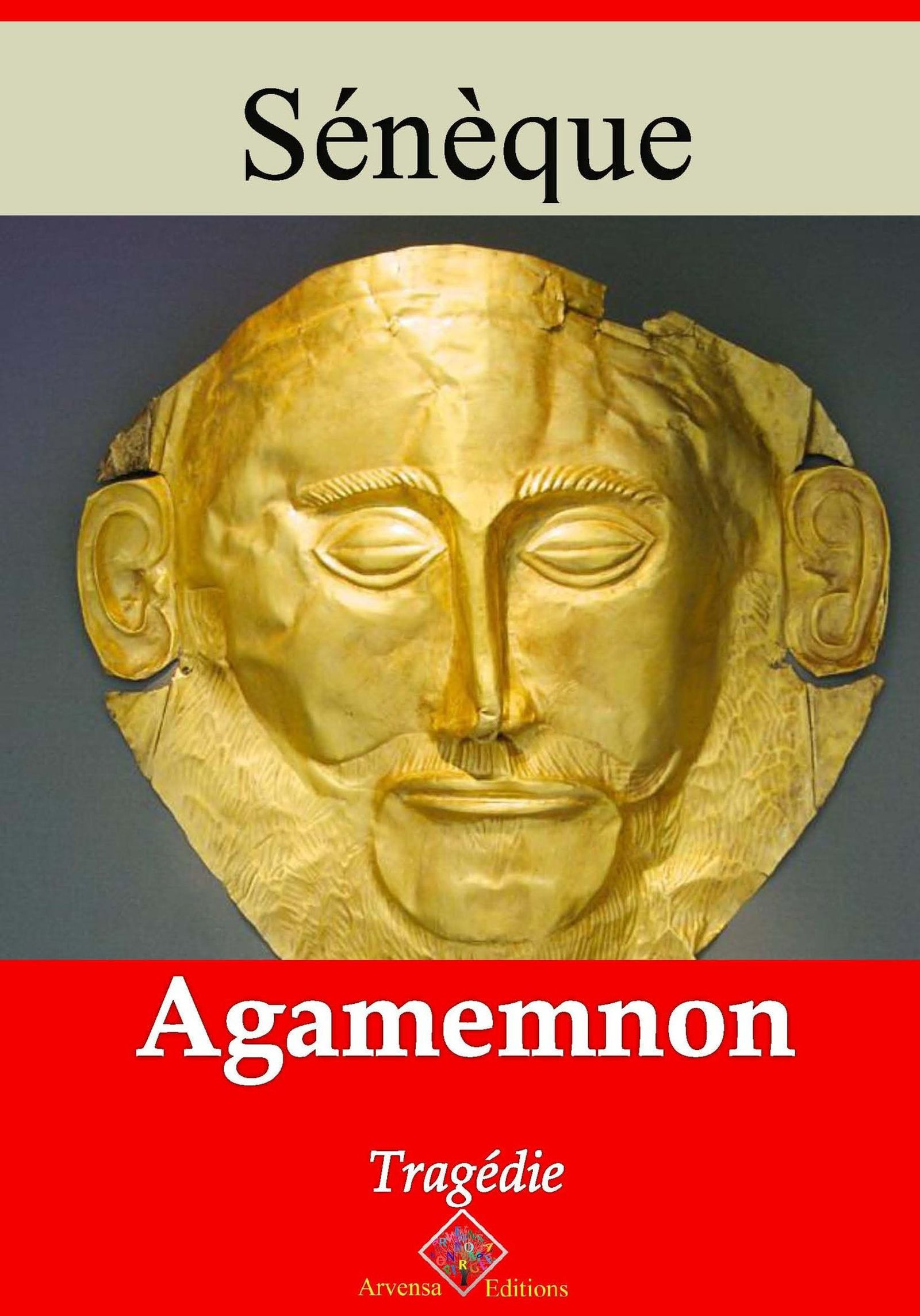 Couverture ebook de Agamemnon - suivi d'annexes, de Sénèque