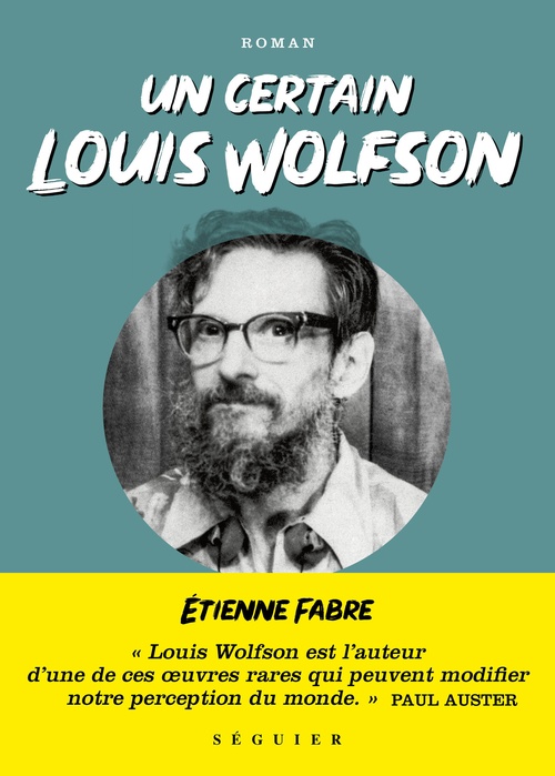 ebook cover of Un certain Louis Wolfson Suivi de "New York Babel" de Paul Auster, by Étienne Fabre