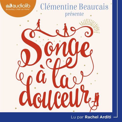 Couverture audiobook de Songe à la douceur, de Clémentine Beauvais