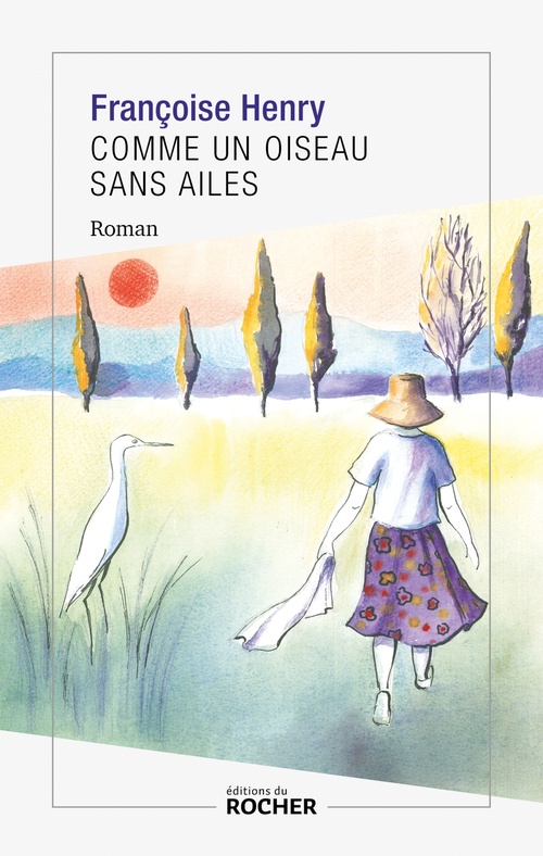 ebook cover of Comme un oiseau sans ailes, by Françoise Henry