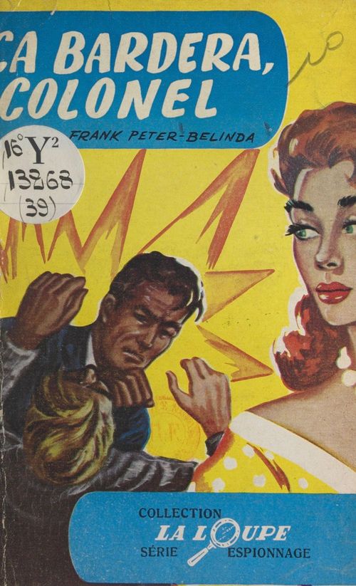 Couverture ebook de Ça bardera colonel !, de Frank Peter Belinda
