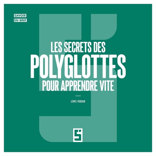 Couverture ebook de Les secrets des polyglottes pour apprendre vite, de Lewis Verdun