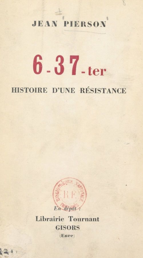 Couverture ebook de 6-37-ter : histoire d'une résistance, de Jean Pierson
