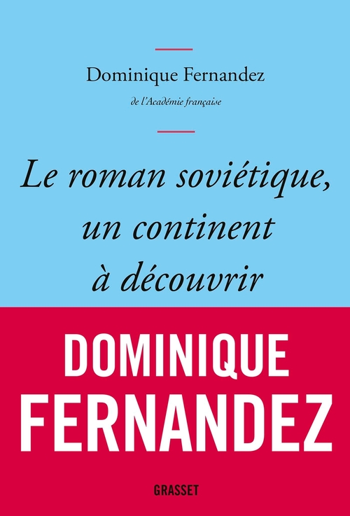 ebook cover of Le roman soviétique, un continent à découvrir, by Dominique Fernandez