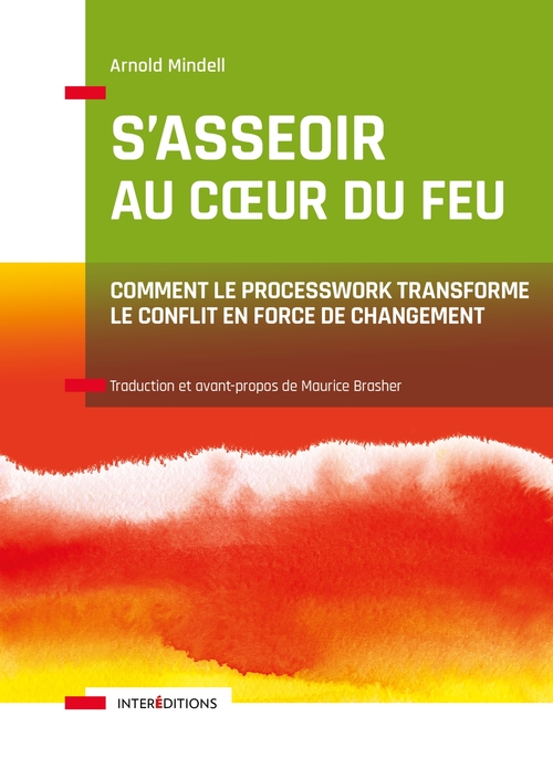 Couverture ebook de S'asseoir au coeur du feu, de Arnold Mindell