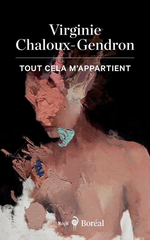 Couverture ebook de Tout cela m'appartient, de Virginie Chaloux-Gendron