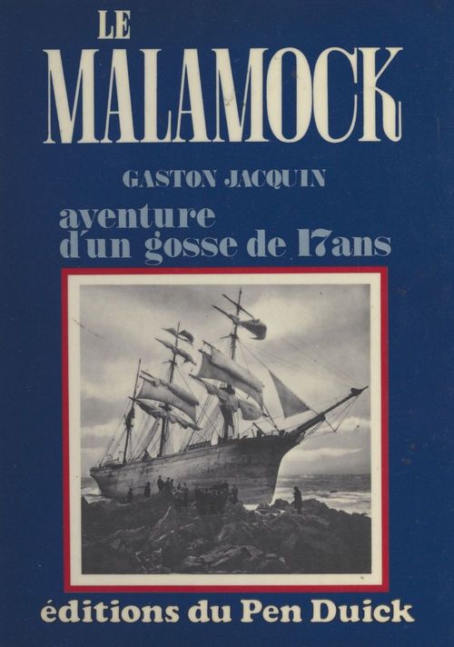 Couverture ebook de Le Malamock : aventure d'un gosse de 17 ans, de Jacquin