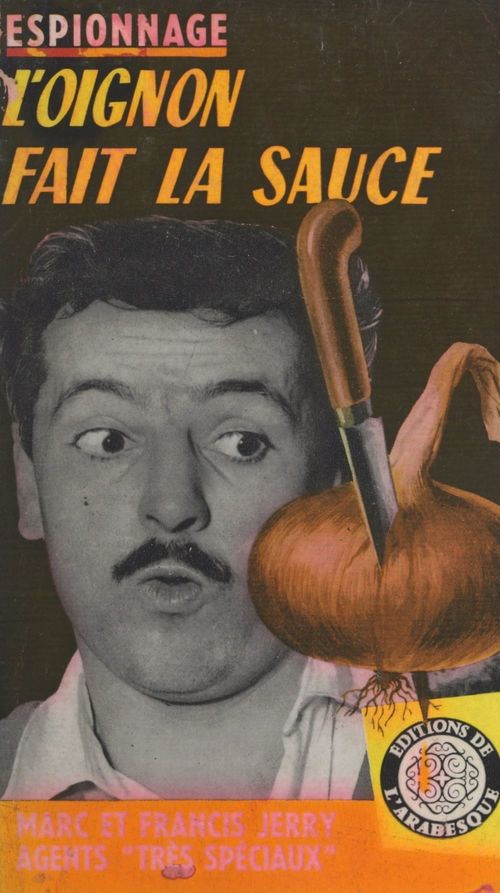 Couverture ebook de L'oignon fait la sauce, de Francis Jerry, Marc Jerry