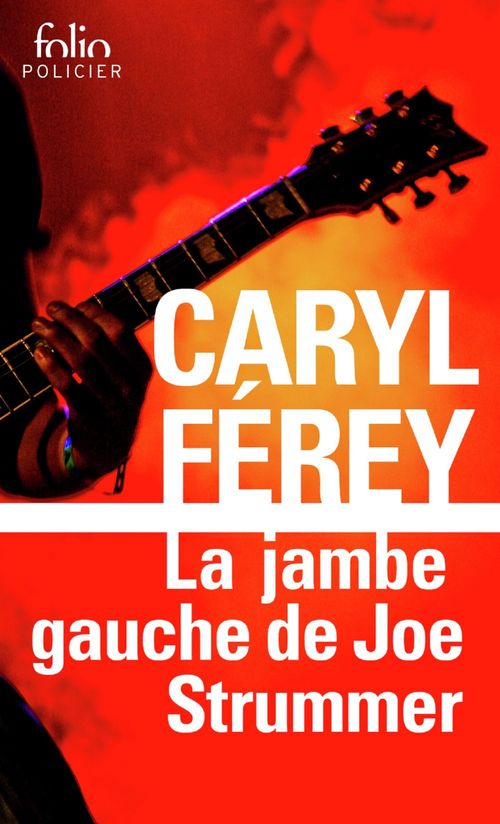 ebook cover of La jambe gauche de Joe Strummer. Une enquête inédite de Mc Cash, by Caryl Férey