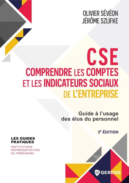 ebook cover of Cse : comprendre les comptes et les indicateurs sociaux de l'entreprise, by Olivier Sévéon, Jérôme Szlifke