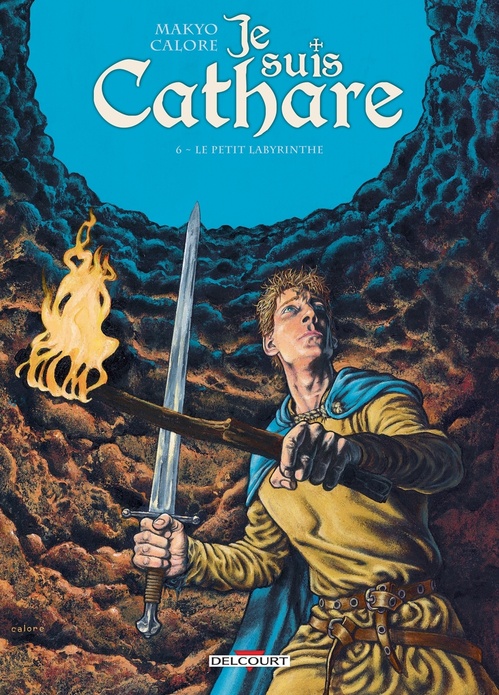 Couverture ebook de Je suis cathare T06 - Le petit labyrinthe, de Makyo, Alessandro Calore
