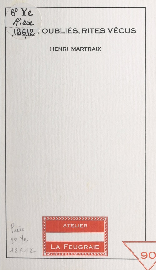 ebook cover of Lieux oubliés, rites vécus, by Henri Martraix