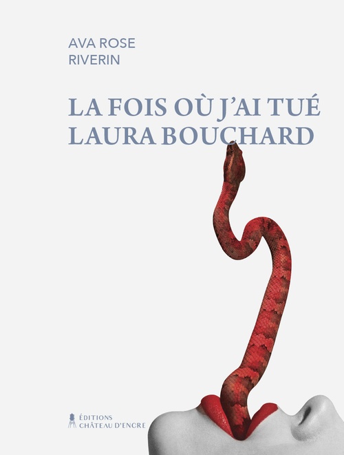 Couverture ebook de La fois où j'ai tué Laura Bouchard, de Ava Rose Riverin
