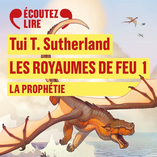 audiobook cover of Les Royaumes de Feu (Tome 1) - La Prophétie, by Tui T. Sutherland