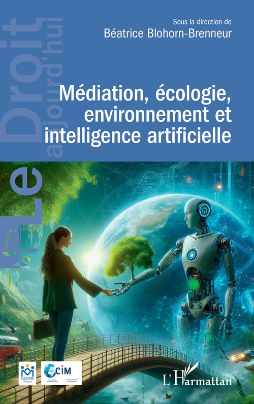 ebook cover of Médiation, écologie, environnement et intelligence artificielle, by Béatrice Blohorn-Brenneur