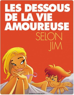 Couverture ebook de Les Dessous de la vie amoureuse, de Jim