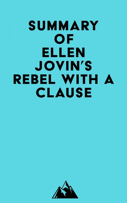 Couverture ebook de Summary of Ellen Jovin's Rebel with a Clause, de Everest Media