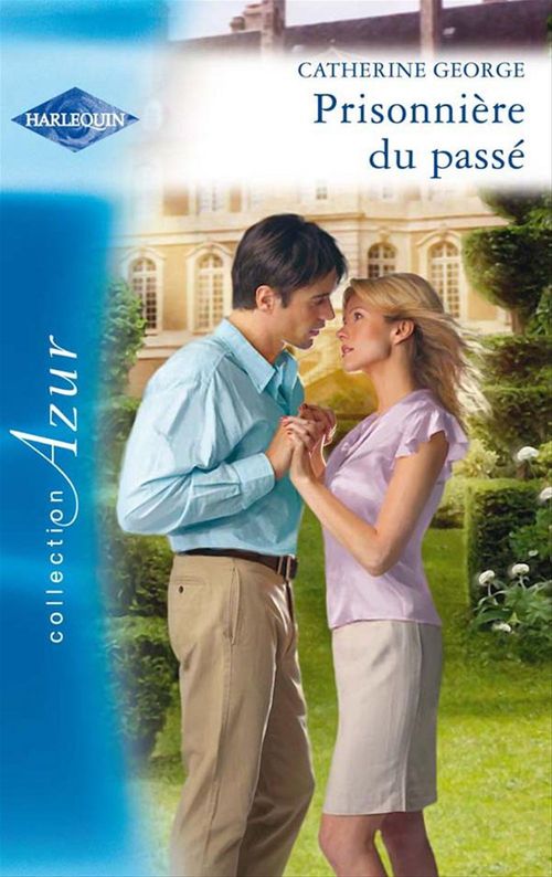 Couverture ebook de Prisonnière du passé, de Catherine George