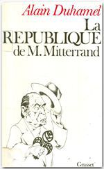Couverture ebook de La République de M. Mitterrand, de Alain Duhamel