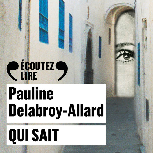 Couverture audiobook de Qui sait, de Pauline Delabroy-Allard