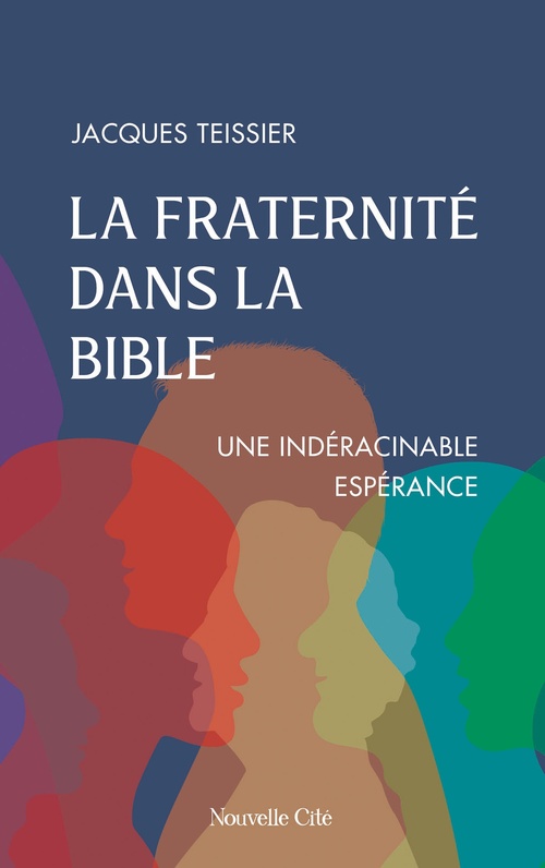 ebook cover of La fraternité dans la Bible, by Jacques Teissier
