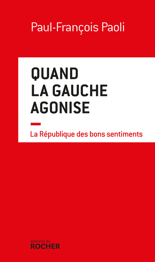 ebook cover of Quand la gauche agonise, by Paul-François Paoli