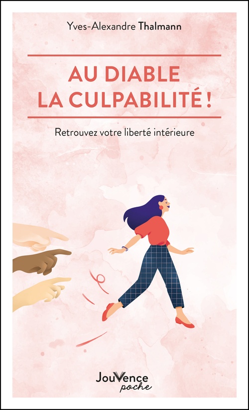 Couverture ebook de Au diable la culpabilité !, de Yves-Alexandre Thalmann