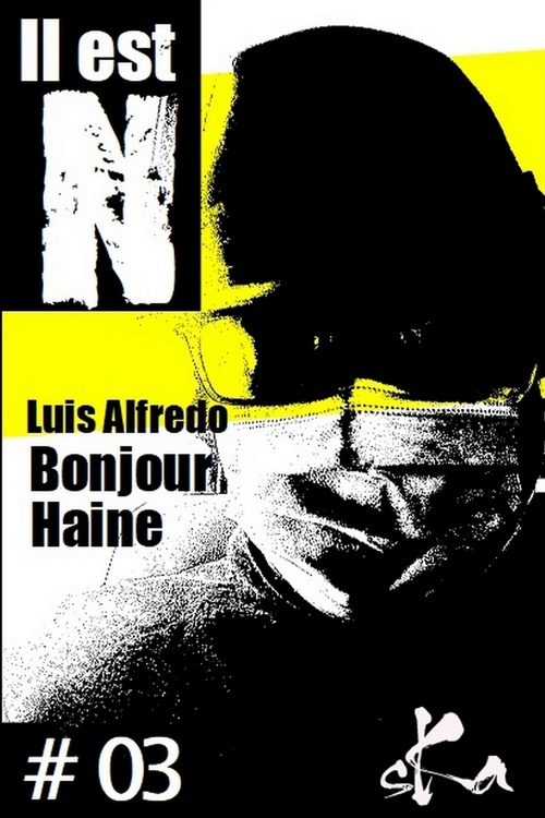 Couverture ebook de Bonjour Haine #03, de Luis Alfredo