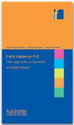 Couverture ebook de Faire classe en (F)LE, de Jean-Pierre Robert, Evelyne Rosen, Claus Reinhardt