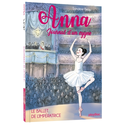 Couverture ebook de Anna, journal d'un cygne - Le ballet de l'impératrice - Tome 2, de Sandrine Beau