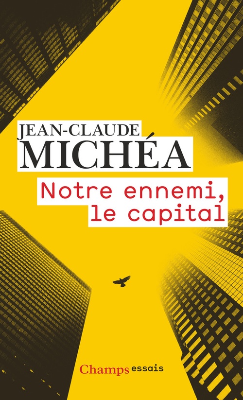 ebook cover of Notre ennemi, le capital, by Jean-Claude Michéa