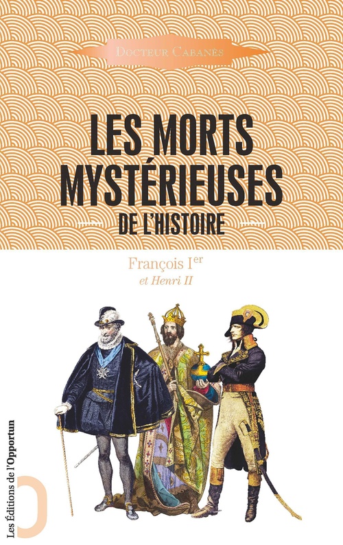 ebook cover of Les Morts mystérieuses de l'Histoire - Charlemagne et Hugues Capet, by Augustin Cabanès