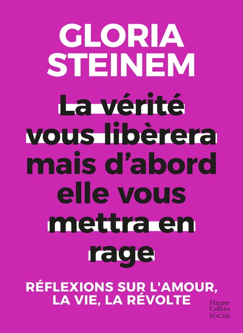 Couverture ebook de La vérité vous libérera, mais d'abord elle vous mettra en rage, de Gloria Steinem