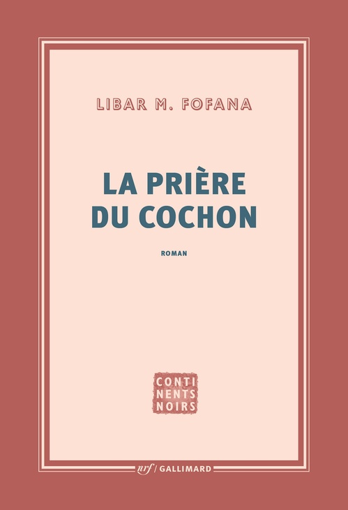 Couverture ebook de La prière du cochon, de Libar M. Fofana