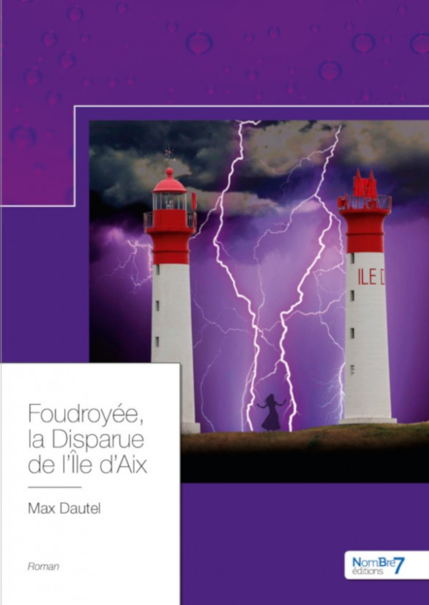 ebook cover of Foudroyée, la Disparue de l'Île d'Aix, by Max Dautel