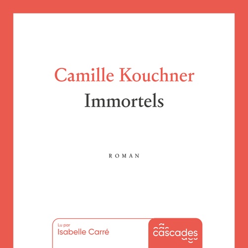 audiobook cover of Immortels, by Camille Kouchner