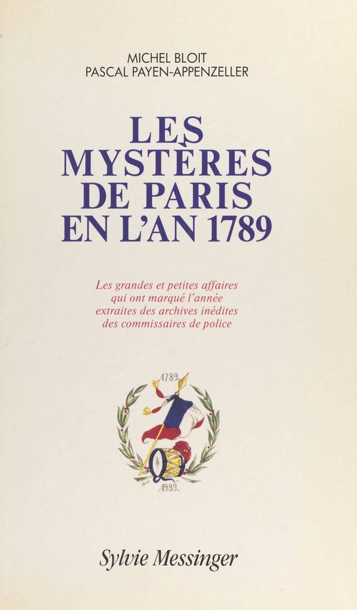 ebook cover of Les mystères de Paris en l'an 1789, by Michel Bloit, Pascal Payen-Appenzeller